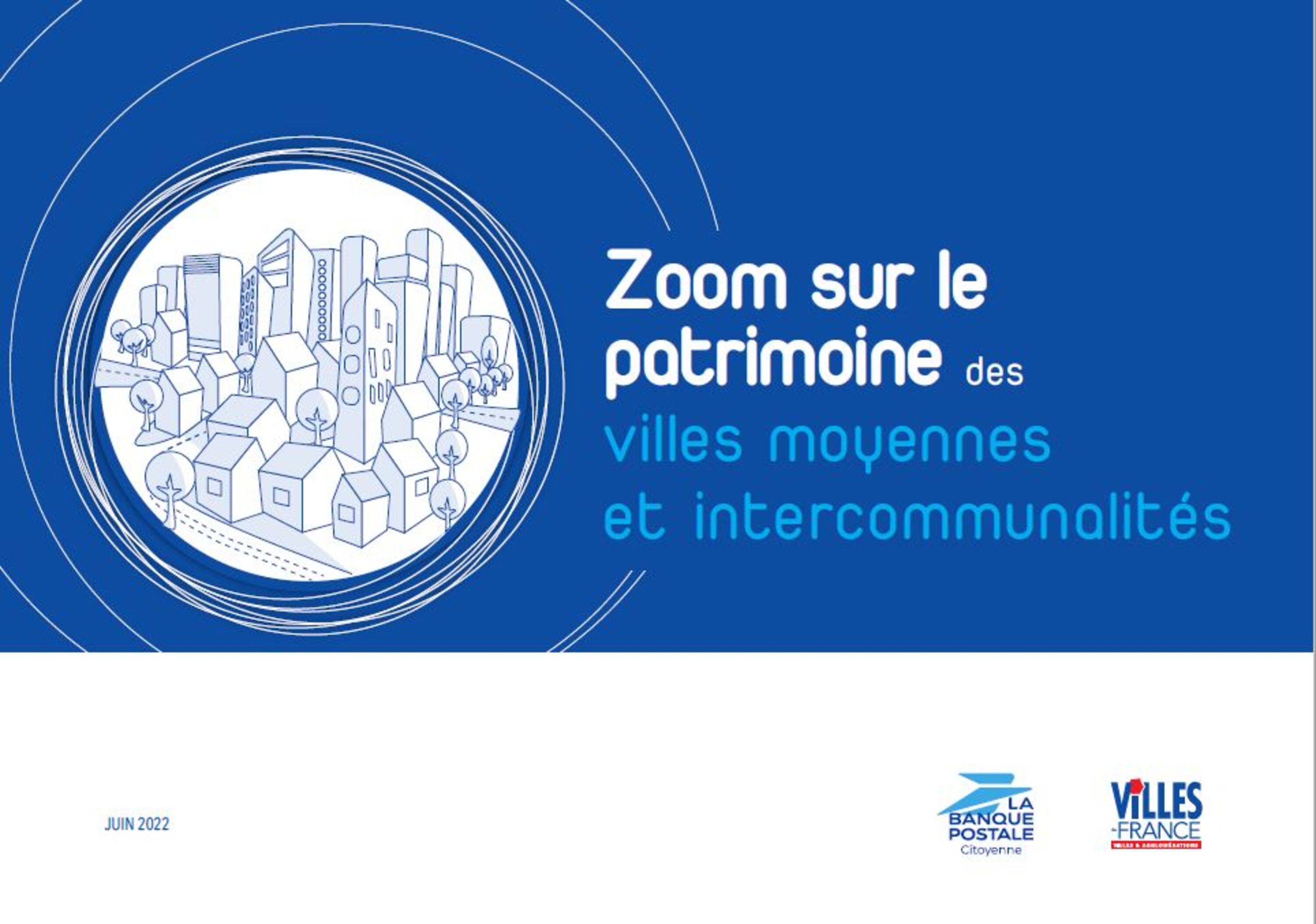 Zoom sur le patrimoine des villes moyennes et intercommunalités - La Banque Postale
